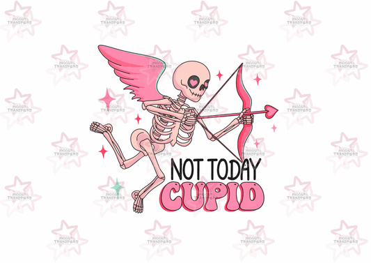 Not Today Cupid | UVDTF 3” Decal