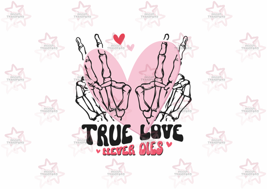 True Love Never Dies | UVDTF 3” Decal