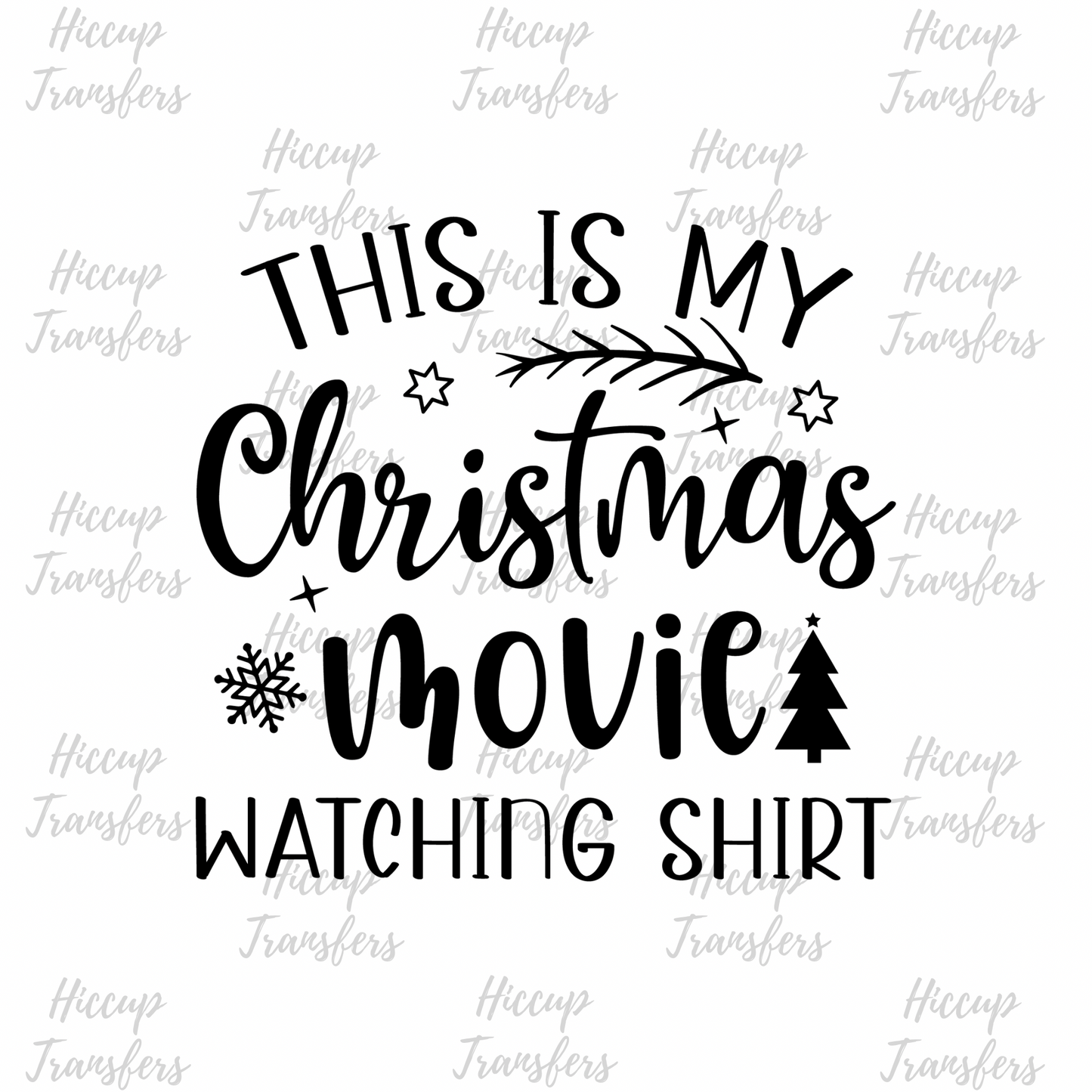 Christmas Movie Watching Shirt | Christmas | DTF transfer