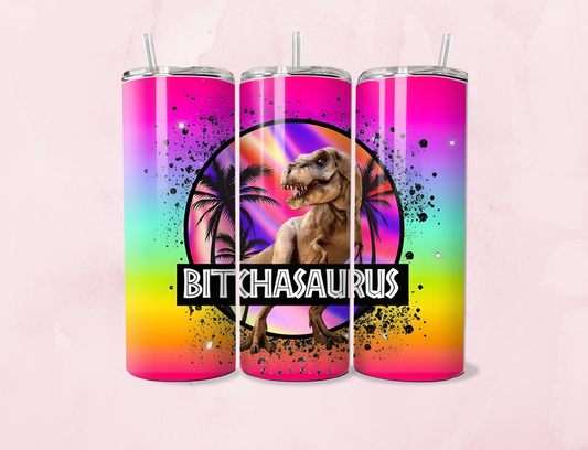 B*tchasaurus  | 20oz Tumbler Sublimation Wrap