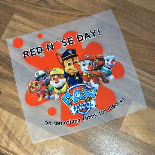 Patrollers Red Nose Day 6” DTF Transfer RTS Red Nose Day