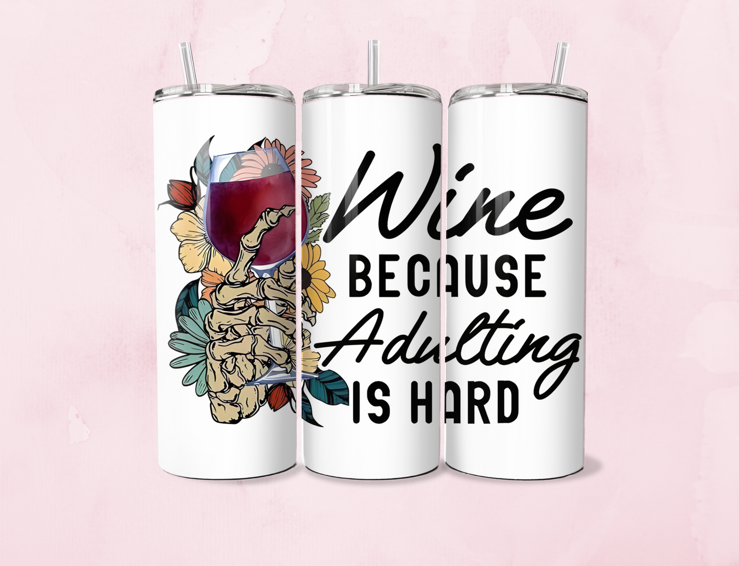 Adulting Is Hard | 20oz Tumbler Sublimation Wrap