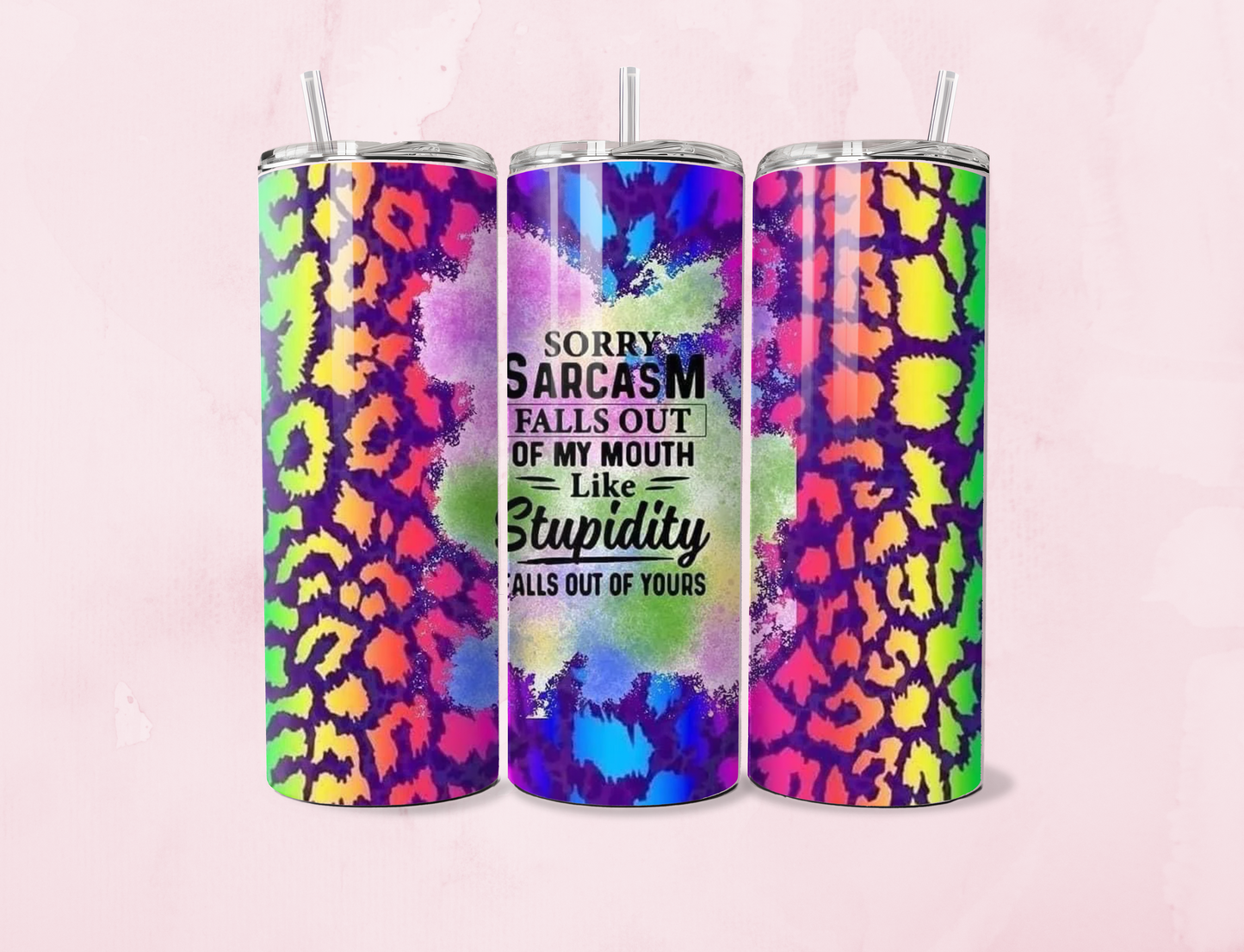 Sarcasm Falls Out My Mouth| 20oz Tumbler Sublimation Wrap