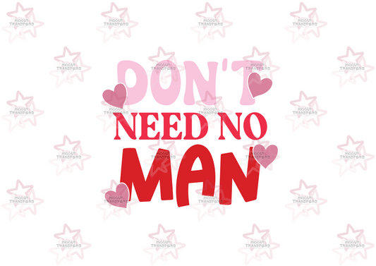 Don’t Need No Man | DTF Transfer