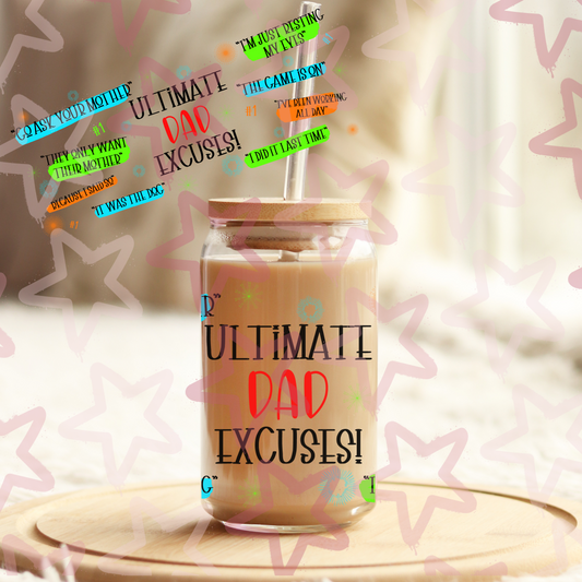 Ultimate Dad Excuses | Father's Day | 16oz Libbey Wrap