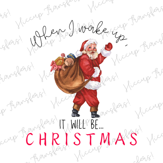 When I wake up Red Santa Christmas Pyjamas | DTF transfer | Hiccup Exclusive