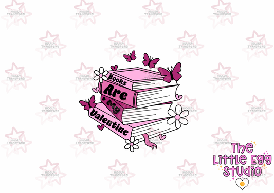 Books Are My Valentine | The Little Egg Studio | DTF Transfer