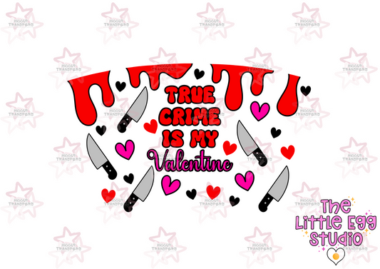 True Crime Is My Valentine | The Little Egg Studio | 24oz UVDTF Cold Cup Wrap