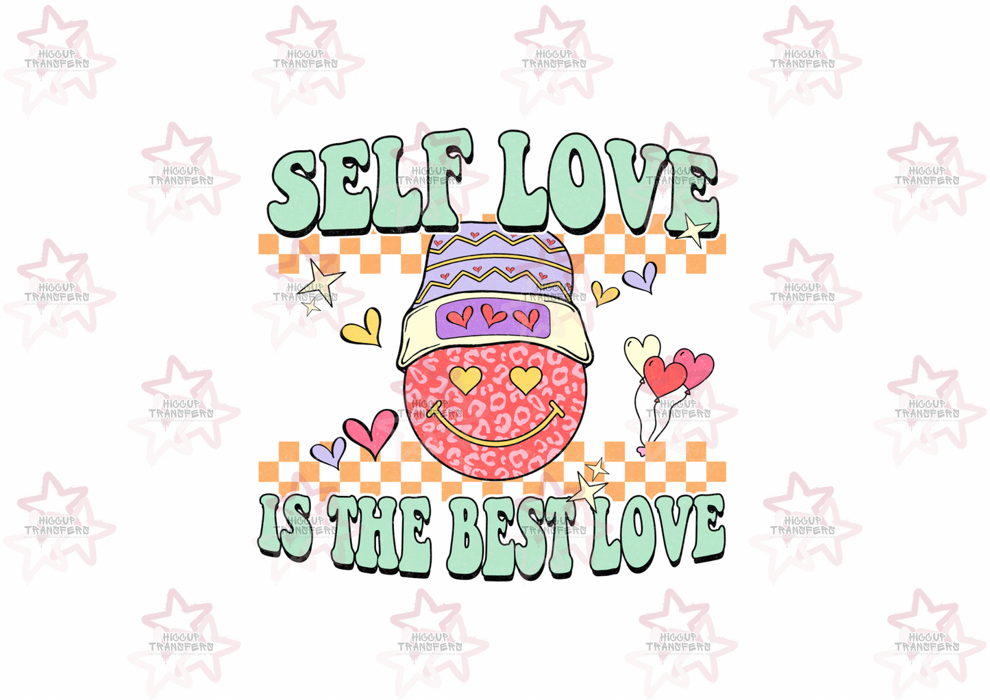 Self Love Is The Best Love | DTF Transfer