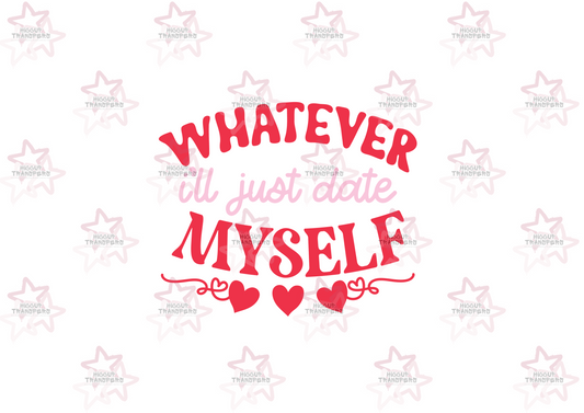 I’ll Just Love Myself | DTF Transfer