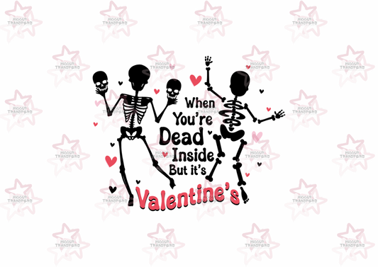 Dead Inside But It’s Valentines | DTF Transfer