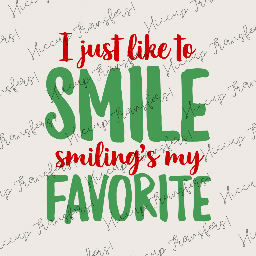 Smiling’s My Favourite | DTF transfer | Elf Christmas