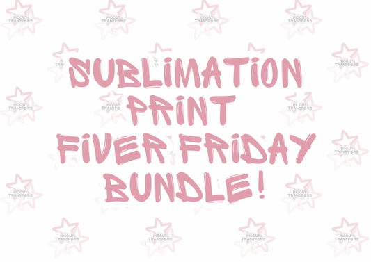 Sublimation Print Fiver Friday Bundle