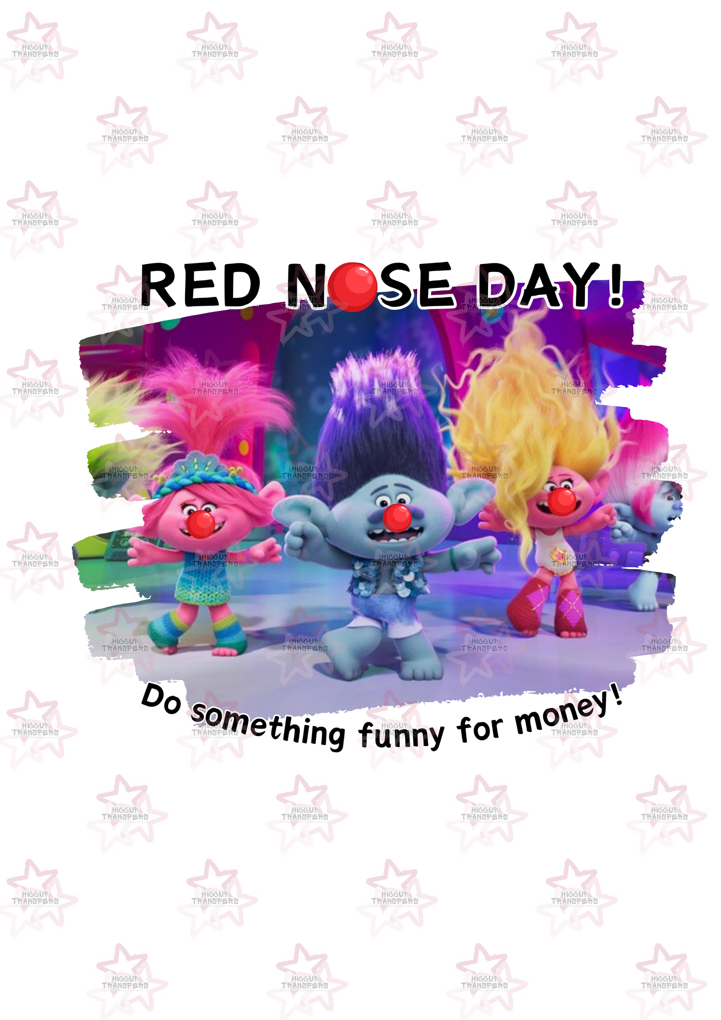 Trolls | DTF Transfer | Hiccup Exclusive Design | Red Nose Day