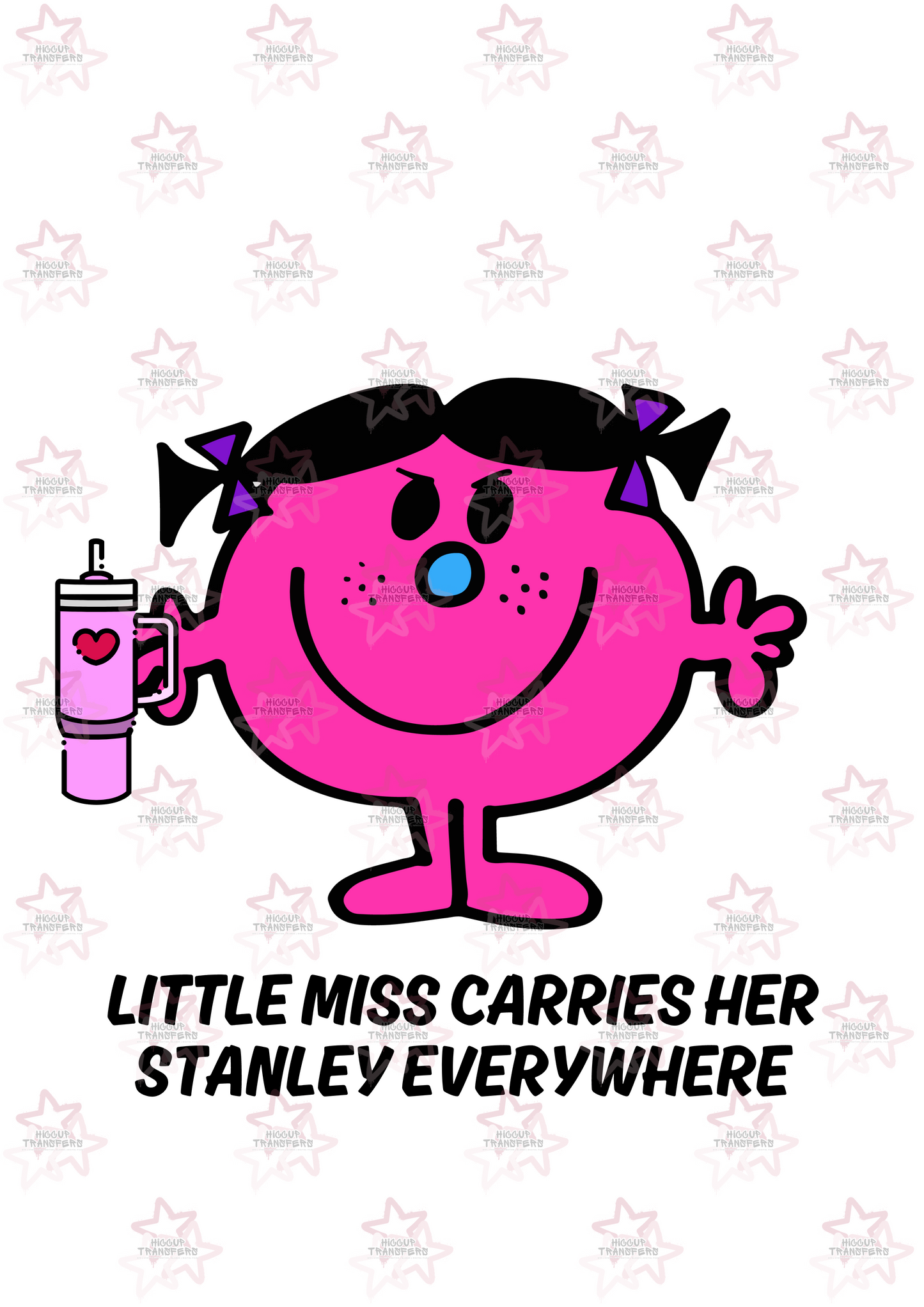 Little Miss Stanley | Hiccup exclusive Design | DTF transfer