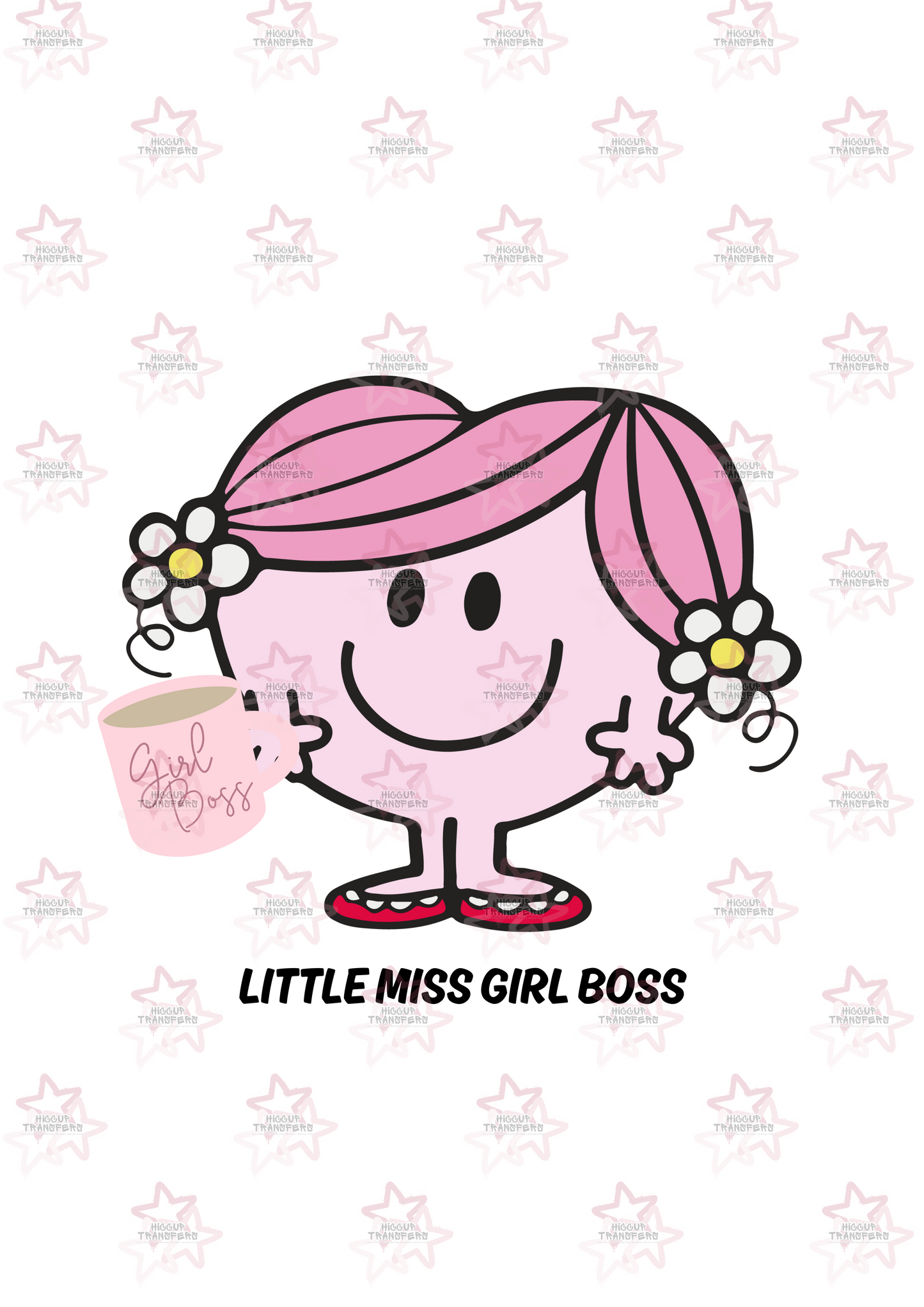 Little Miss Girl Boss | Hiccup exclusive Design | DTF transfer