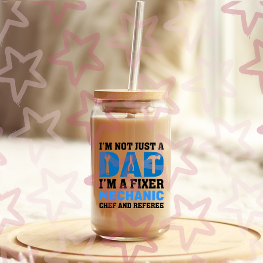 I’m Not Just a Dad | Father's Day | UVDTF 3” Decal