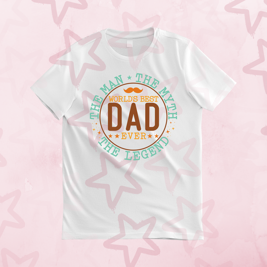 Worlds Best Dad, Ever | Father’s Day | DTF transfer