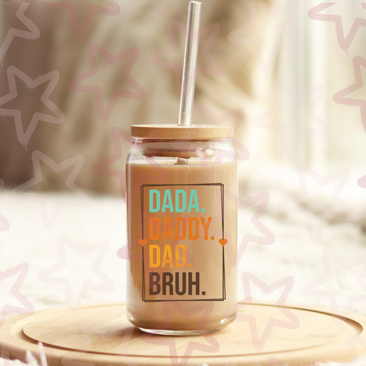 Dada, Daddy, Dad, Bruh | Father's Day | UVDTF 3” Decal