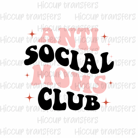 Anti social moms club DTF transfer