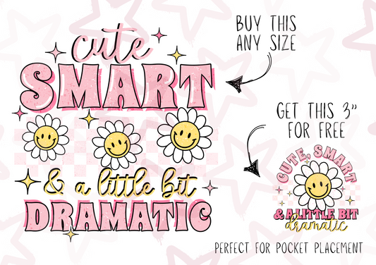 Cute Smart & A Little Bit Dramatic Pink | Kids Slogan Designs | DTF transfer