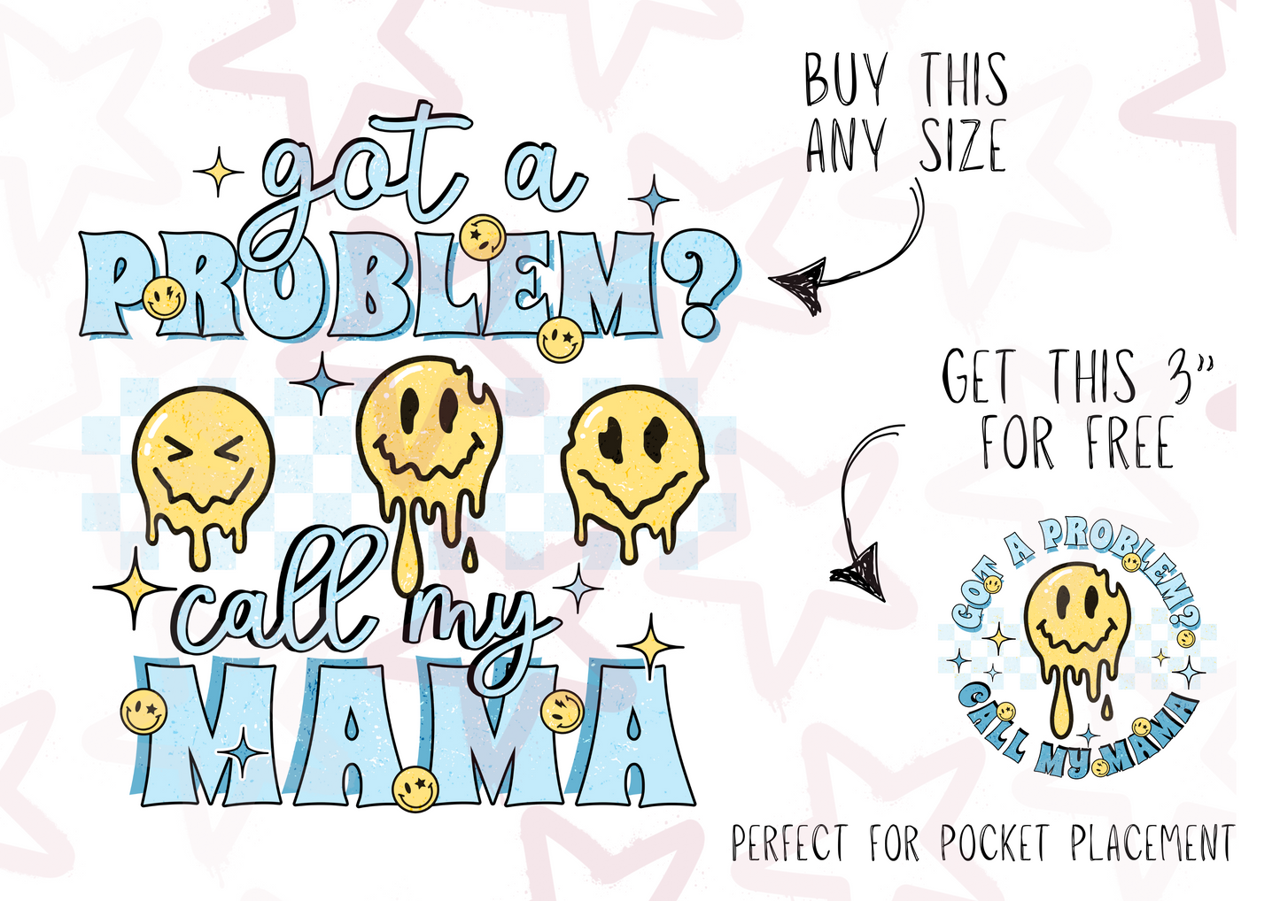 Got A Problem? Call My Mama Blue | Kids Slogan Designs | DTF transfer