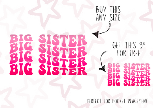 Big Sister Pink ( exclusive colourway ) | Kids Slogan Designs | DTF transfer