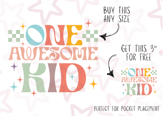 One Awesome Kid | Kids Slogan Designs | DTF transfer