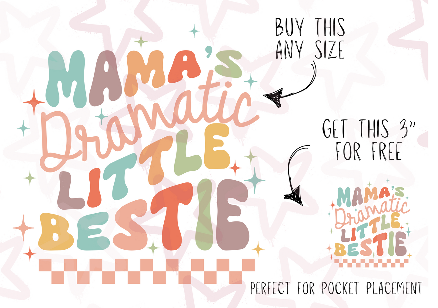 Mama’s Dramatic Little Bestie  | Kids Slogan Designs | DTF transfer