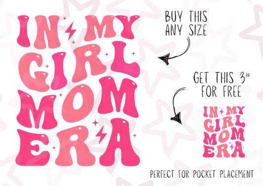 In My Girl Mom Era  | Kids Slogan Designs | DTF transfer