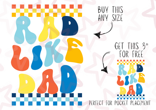 Rad Like Dad | Kids Slogan Designs | DTF transfer