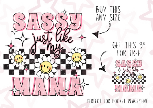Sassy Just Like My Mama | Kids Slogan Designs | DTF transfer