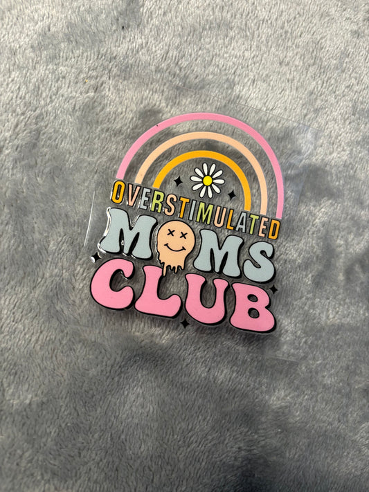 Overstimulated Mums Club Rainbow | UVDTF 3” Decal | Ready To Ship