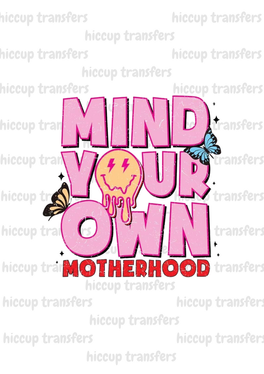 Mind your own motherhood UVDTF decal
