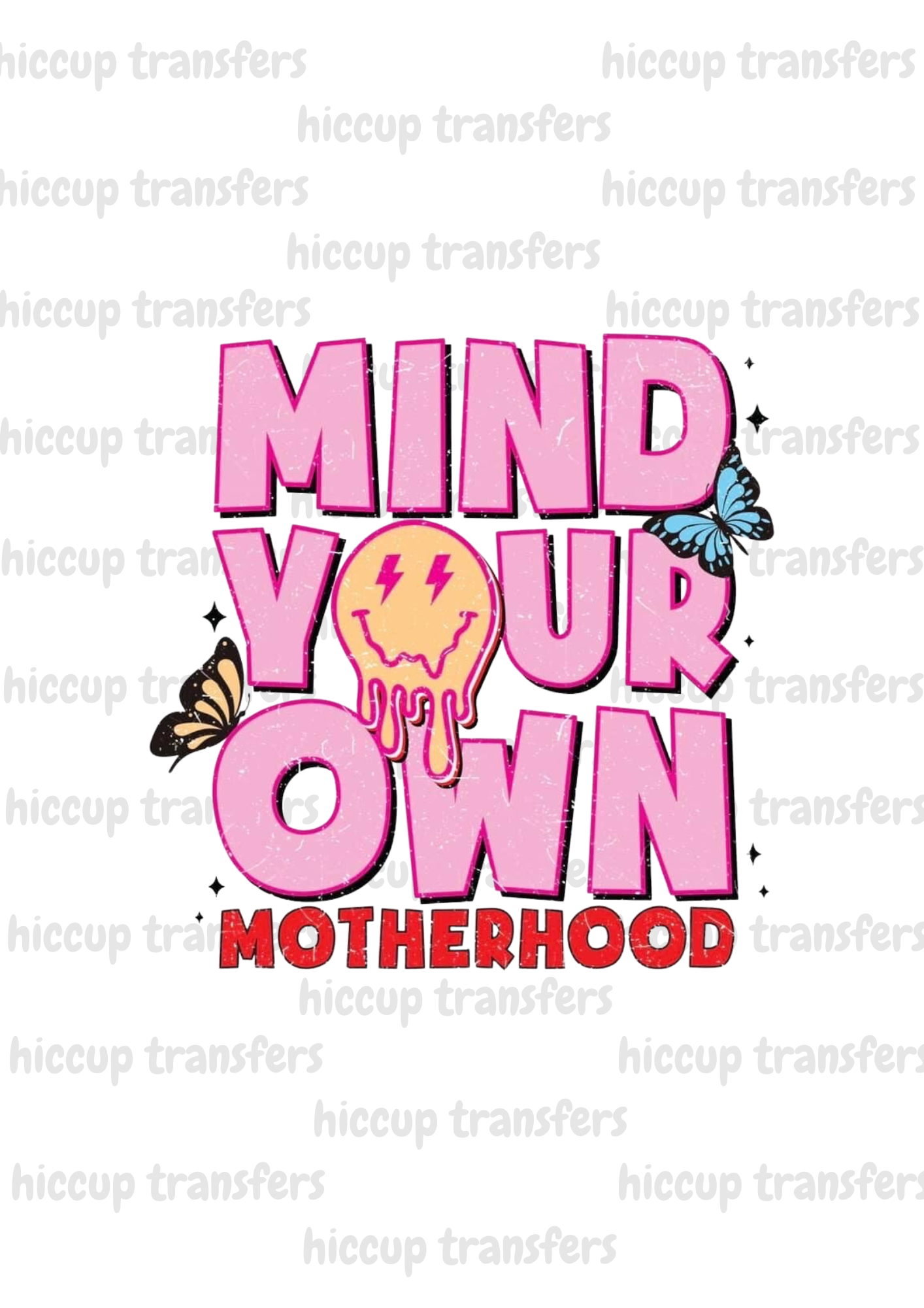 Mind your own motherhood DTF transfer