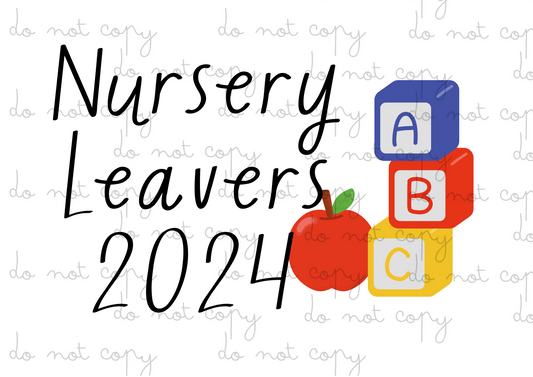 Nursery Leavers 2024 | Nursery / Preschool Leavers | DTF transfer