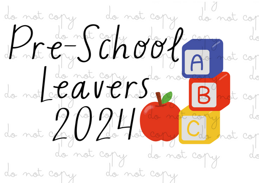 Pre - School Leavers 2024 | Nursery / Preschool Leavers | DTF transfer