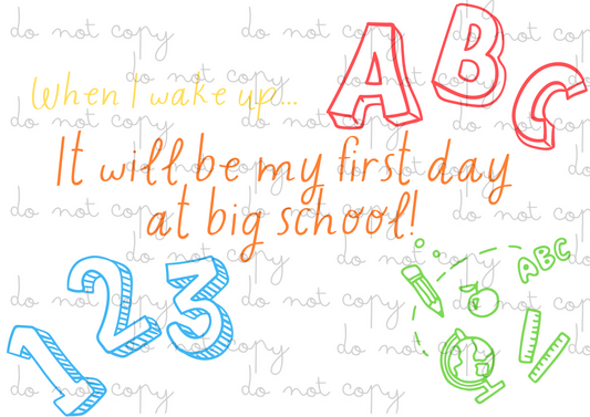 First Day at Big School Pyjamas | Nursery / Preschool Leavers | DTF transfer