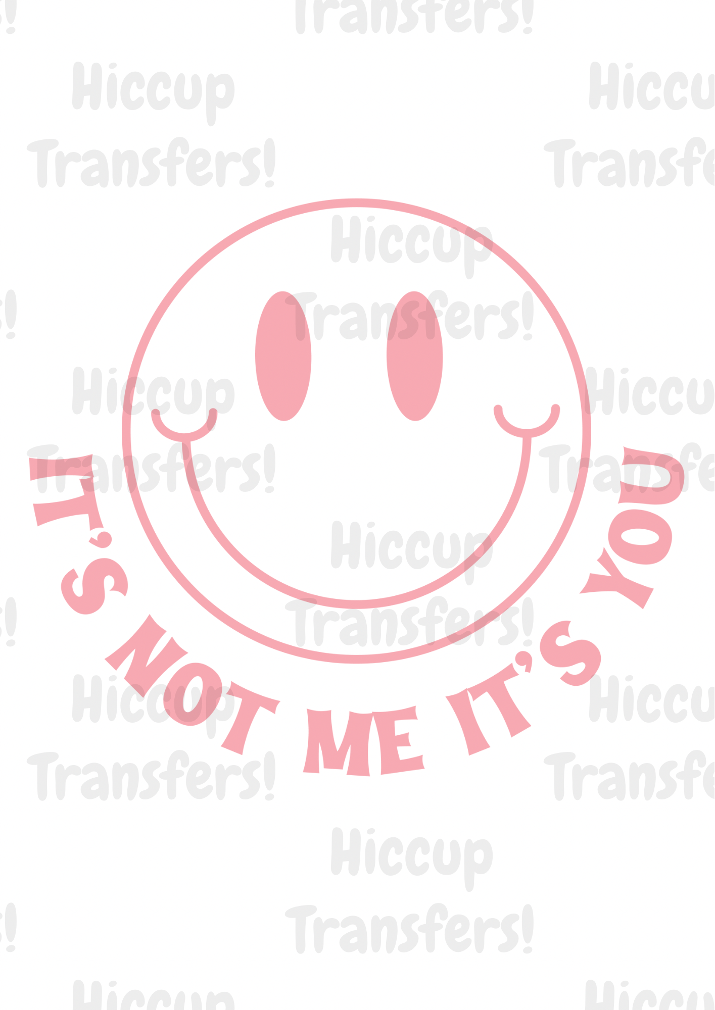 It’s not me, it’s you. | DTF transfer