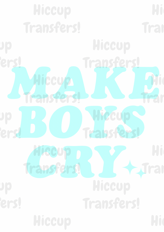 Make Boys Cry | UVDTF 3” Decal