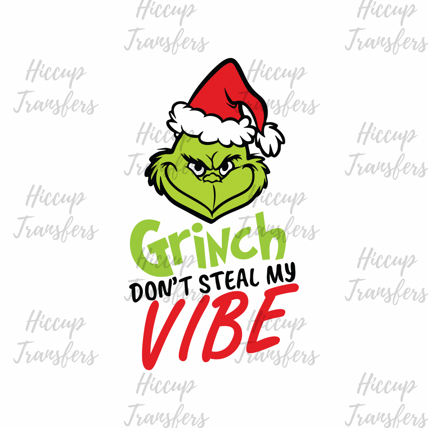 Don’t Steal my Vibe | DTF transfer | Green Christmas