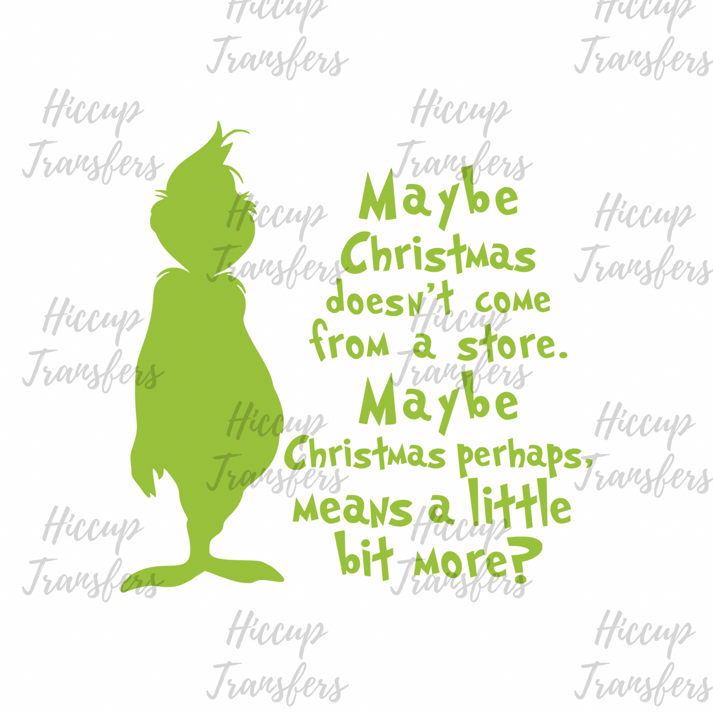 Maybe Christmas | DTF transfer | Green Christmas