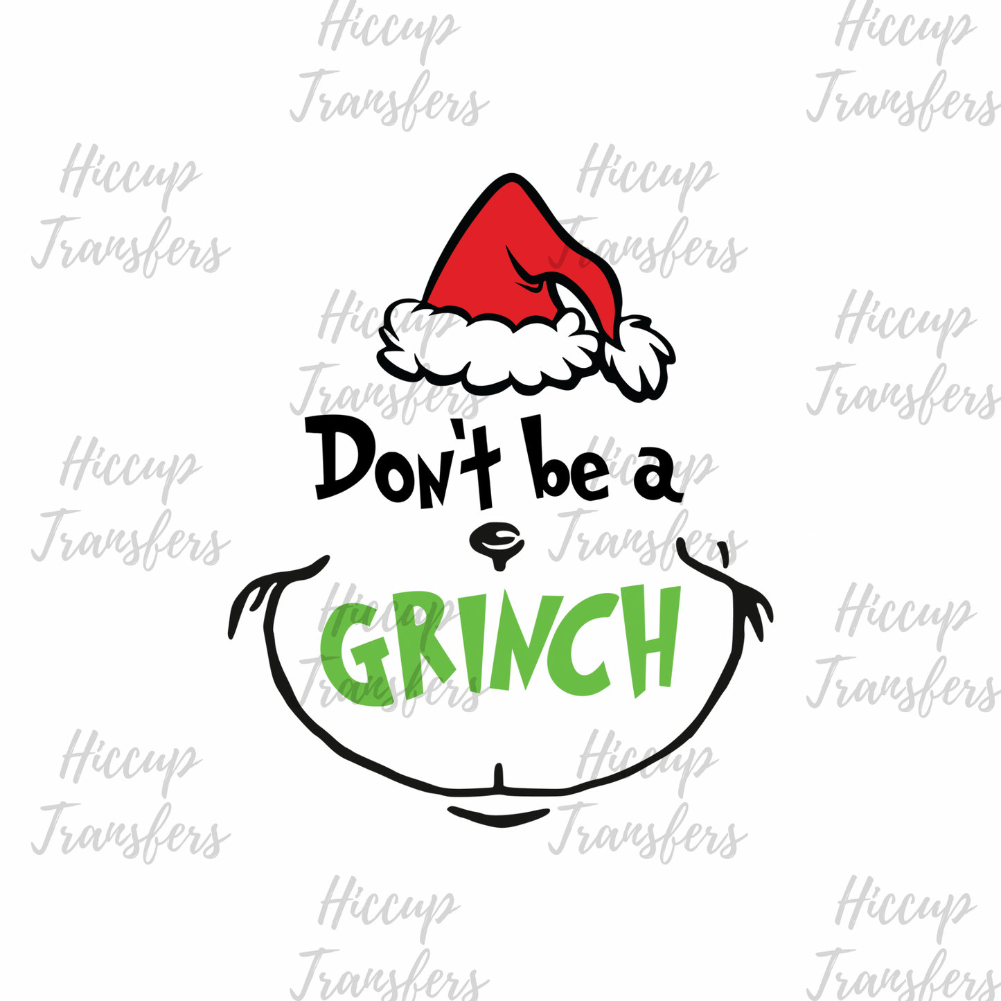 Don’t be a… | DTF transfer | Green Christmas