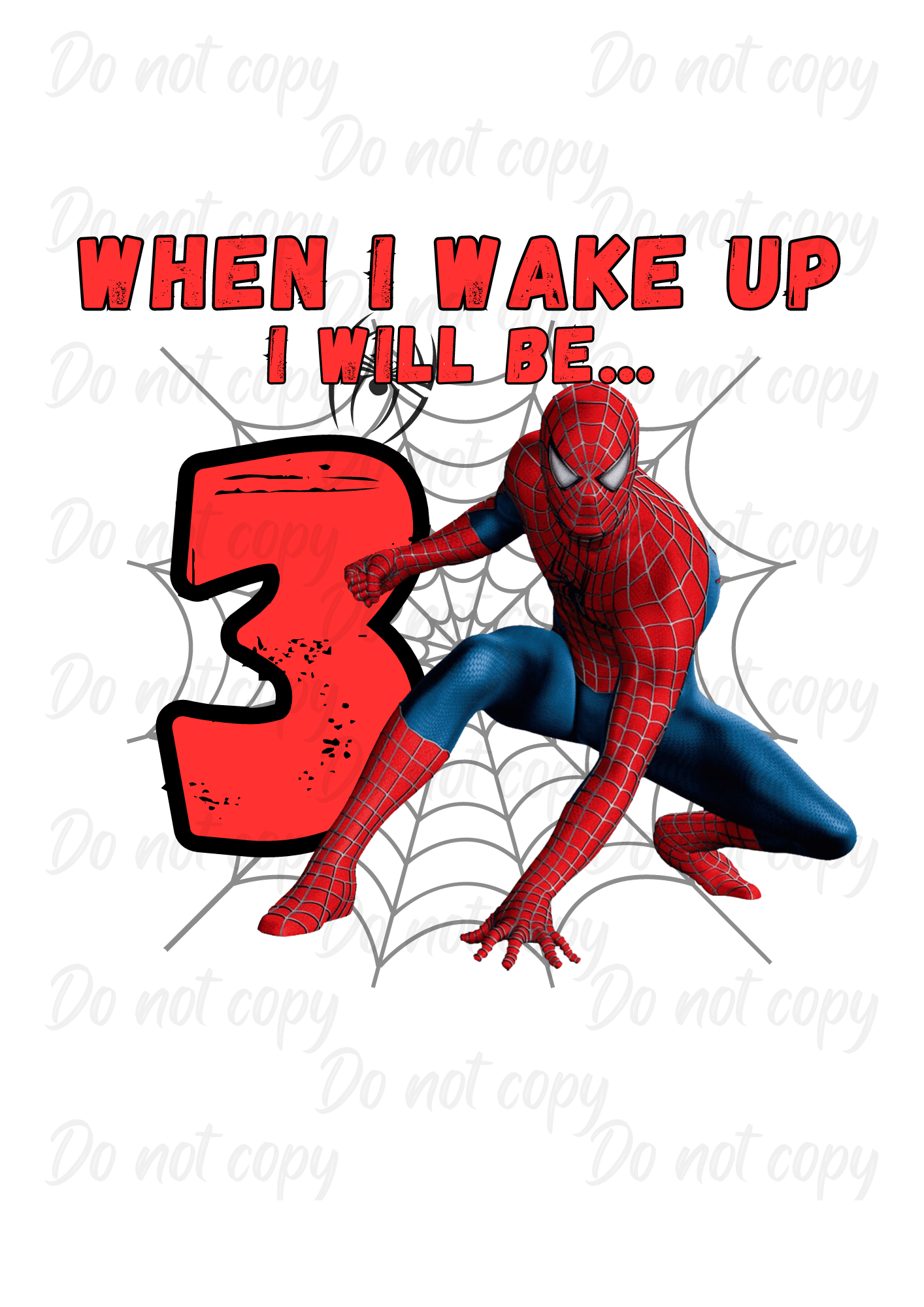 Spidey | When I Wake Up | Hiccup Exclusive | Birthday DTF transfer