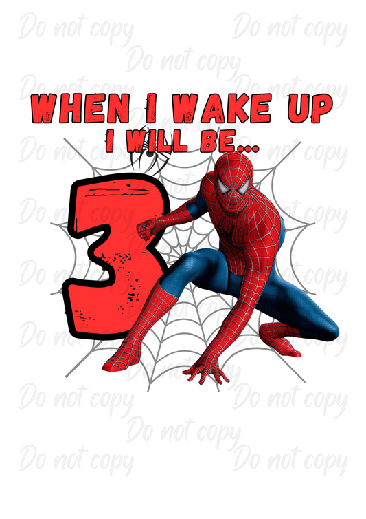 Spidey | When I Wake Up | Hiccup Exclusive | Birthday DTF transfer